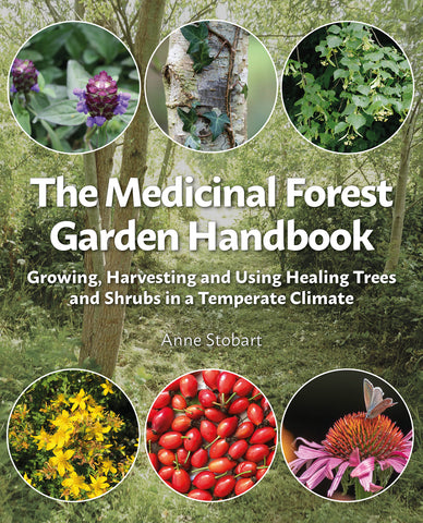 The Medicinal Forest Garden Handbook