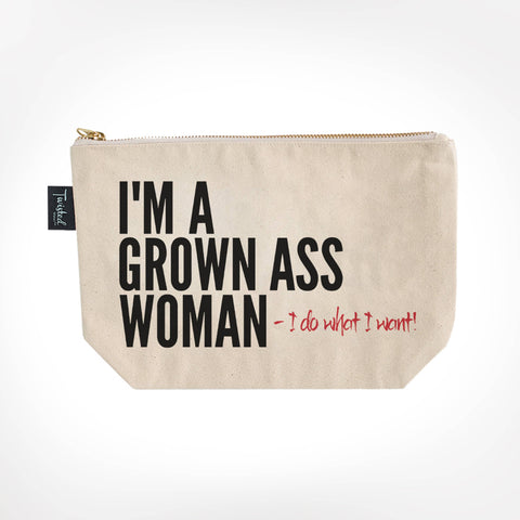 I'm A Grown Ass Woman Bitch Bag