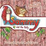 Sammy And The Bully, By Connie Spanhake