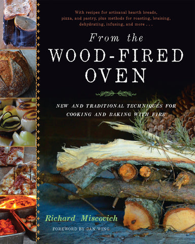 From the Wood-Fired Oven by Richard Miscovich