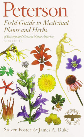 Peterson Medicinal Plants and Herbs of Eastern North America